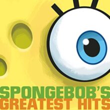 Spongebob’s Greatest Hits