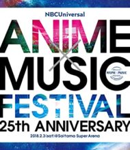 NBCUniversal ANIME×MUSIC FESTIVAL~25th ANNIVERSARY~